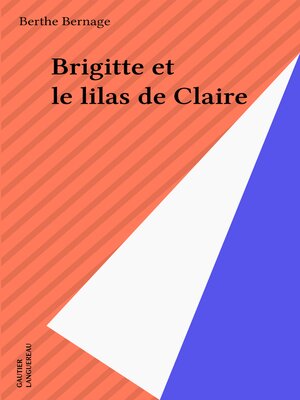 cover image of Brigitte et le lilas de Claire